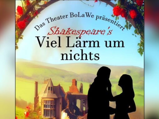 BoLaWe Theater: Viel Lärm um nichts